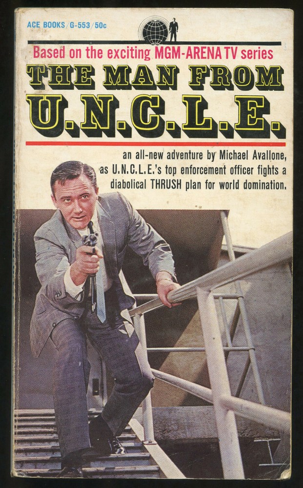 fiction PB: THE MAN FROM U.N.C.L.E. by Michael Avallone. 1965. Ace #G-553