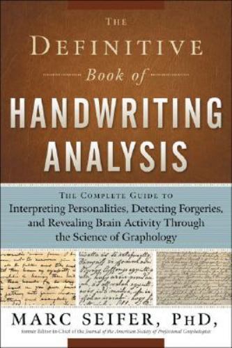 Definitiv of Handwriting Analysis : The Complete Guide to Interpreting Person...