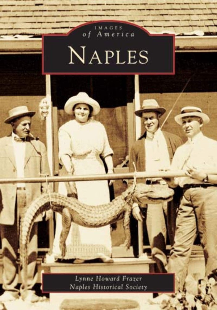 NEW Arcadia Publishing Naples, FL 9780738517155 Images of America Trade Paperbac