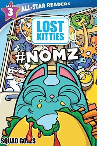 Squad Goals: #nomz (Lost Kitties: A..., Fischer, Maggie