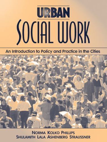 Urban Social Work: An Introduction to Policy and Practice in the Cities, USED-Ac