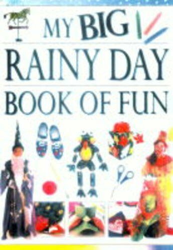 My Big Rainy Day Book of Fun By Priscilla Hershberger Kim Solga