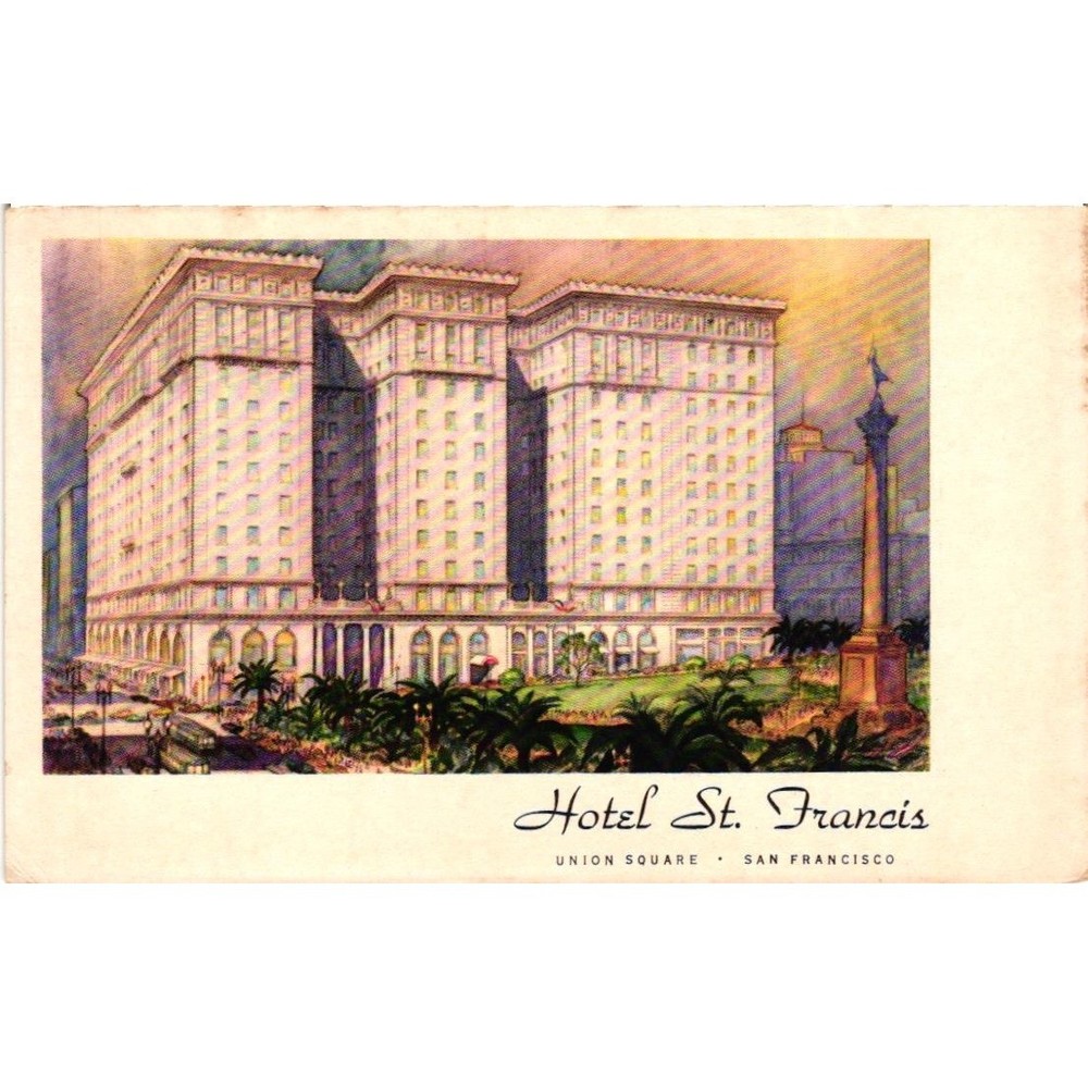 Vintage Hotel St. Francis Union Square San Francisco Linen Postcard Unposted