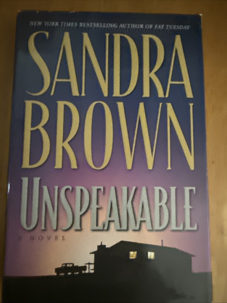 Unspeakable by Sandra Brown (1998, Hardcover)