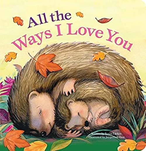 All the Ways I Love You Board Books Susan LarkinFree US Delivery | ISBN:1474890121
