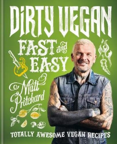 Matt Pritchard Dirty Vegan Fast and Easy (Hardback) (UK IMPORT)All Tariffs and Duties included - no additional charges