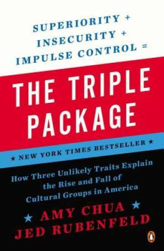 The Triple Package: How Three Unlikely Traits Explain the Rise and F - VERY GOOD