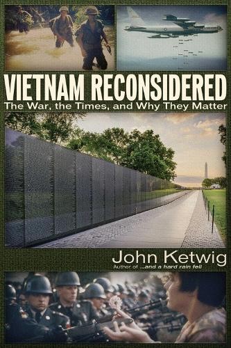 John Ketwig Vietnam Reconsidered (Paperback)Another great item from Rarewaves USA | Free delivery!