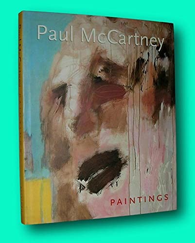 Rare PAUL MCCARTNEY Paintings / 1st Edition 2000 [Hardcover] McCartney, Paul