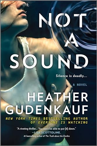 Not a Sound: A Thriller, Gudenkauf, Heather