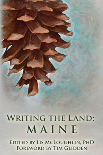 Writing the Land: Maine by Lis McLoughlin: Used