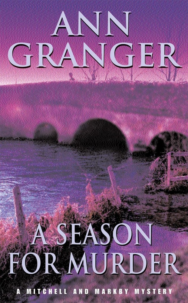 A Season for Murder (Mitchell & Markby 2): A witty English village whodunit of m