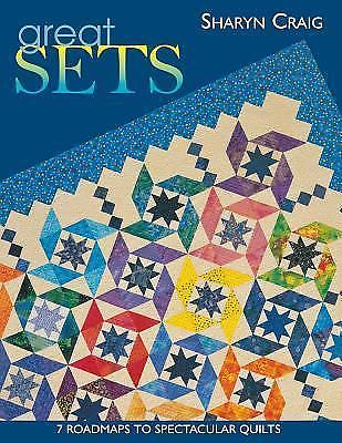 Great Sets: 7 Roadmaps to Spectacular Quilts by Craig, Sharynby Craig, Sharyn | PB | Good