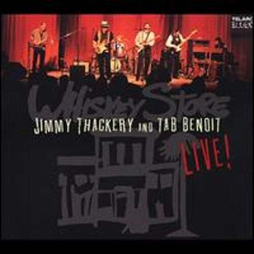 Whiskey Store Live by Tab Benoit & Jimmy Thackery: Used