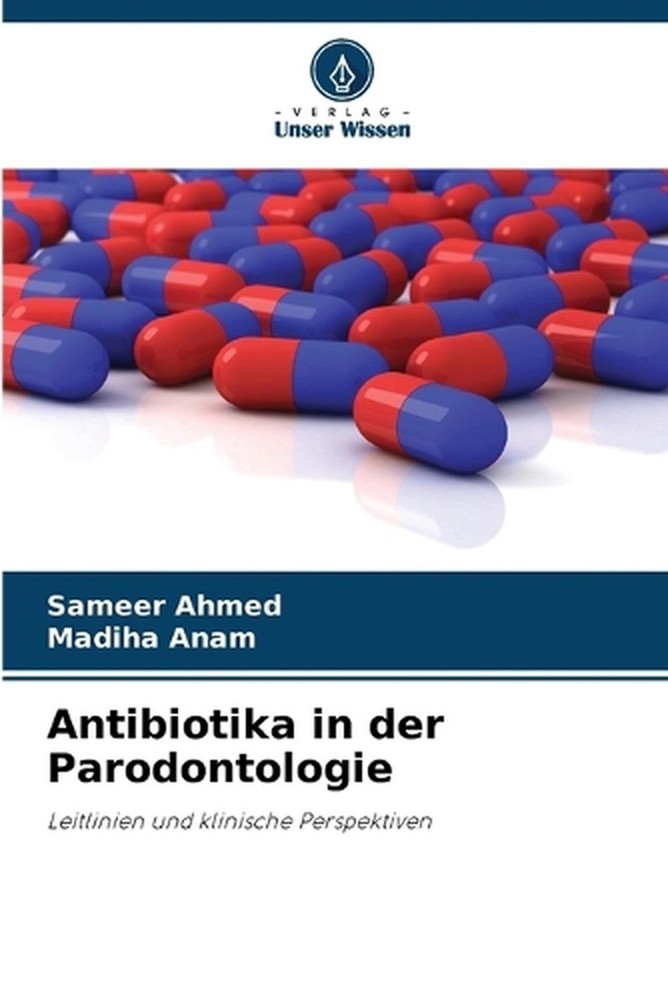 Antibiotika in der Parodontologie by Sameer Ahmed (German) Paperback Book