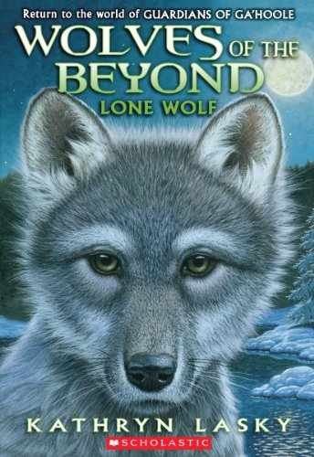 Lone Wolf (Wolves of the Beyond, Book - Paperback, by Lasky Kathryn - Very Good