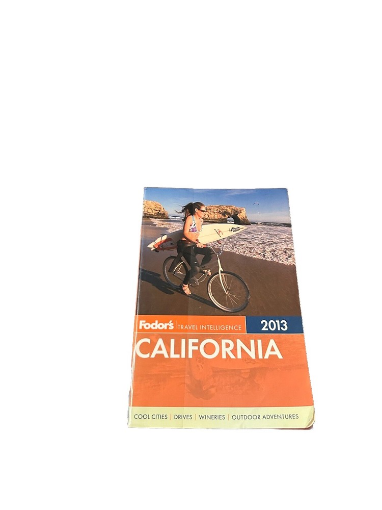 Fodor's California 2013 by Fodor Travel Publications Staff Paperback