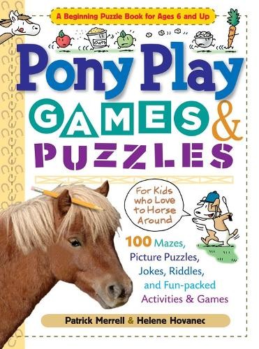 Helene Hovanec Patrick Merrell Pony Play Games & Puzzles (Paperback)Another great item from Rarewaves USA | Free delivery!