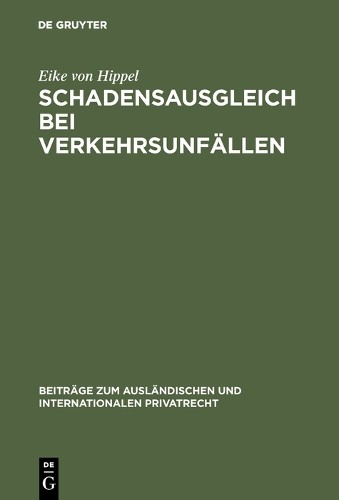 Eike von Hippel Schadensausgleich bei Verkehrsunfällen (Hardback)