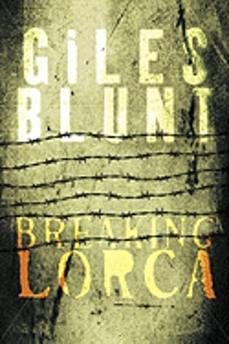 Breaking Lorca by Giles Blunt: Used
