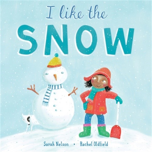 I Like the Snow (Hardback or Cased Book)