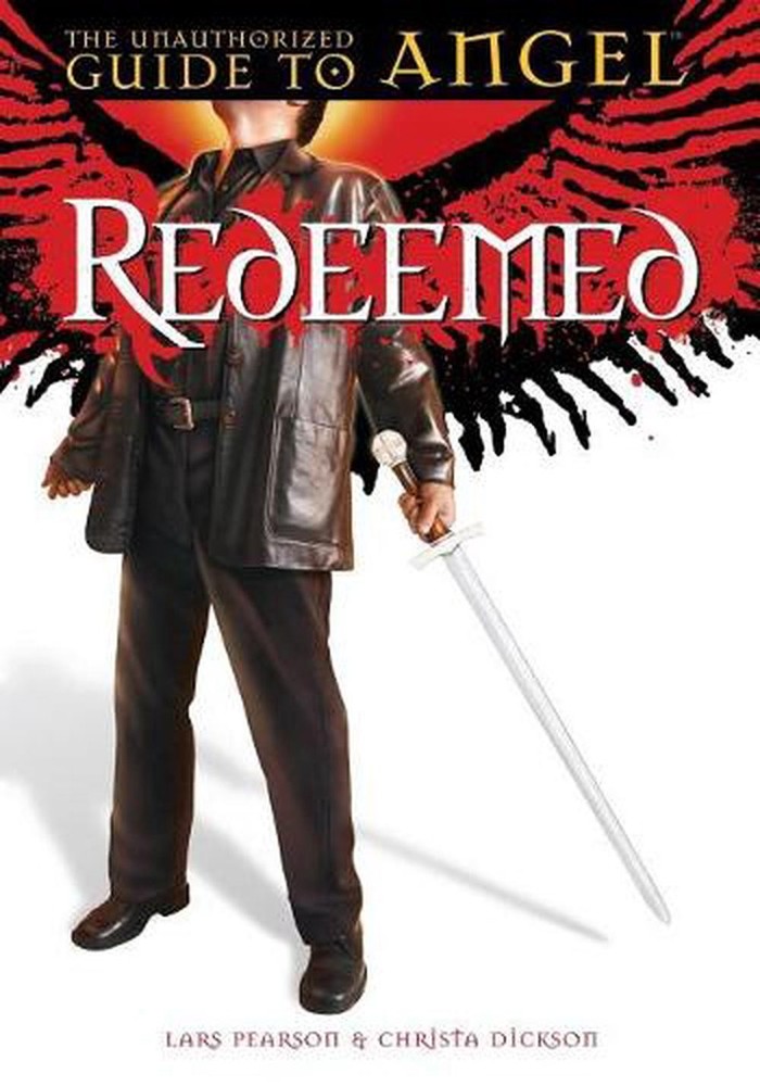 Redeemed: The Unauthorized Guide to Angel by Lars Pearson (English) Paperback Bo