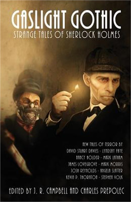 Gaslight Gothic: Strange Tales of Sherlock Holmes (Paperback or Softback)