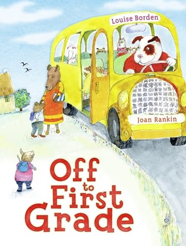 Off to First Grade, Borden, Louise