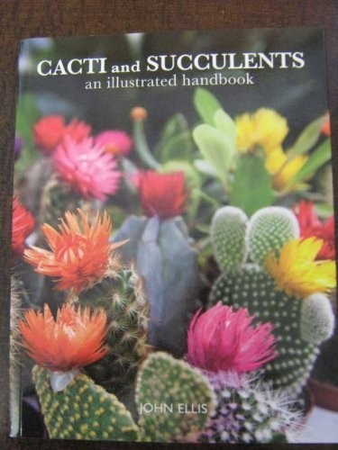 Cacti and Succulents: An Illustrated Handbook Book The Fast Free ShippingFREE US DELIVERY | ISBN: 1906239290 | Quality Books