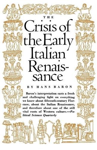 Hans Baron Crisis of the Early Italian Renaissance (Paperback)