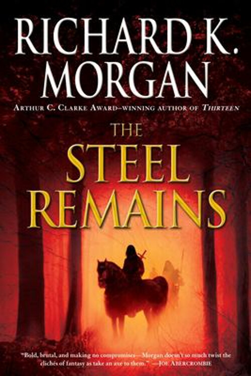 The Steel Remains Paperback Richard K. Morgan
