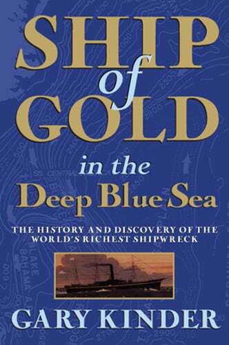 Ship of Gold in the Deep Blue Sea by Gary Kinder: Used