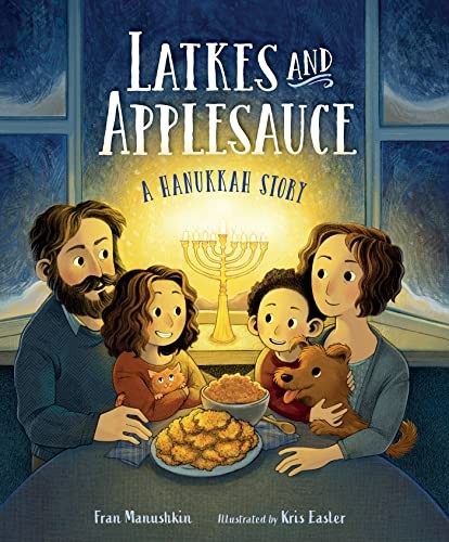 Latkes and Applesauce: A Hanukkah Story - Hardcover By Manushkin, Fran - GOOD
