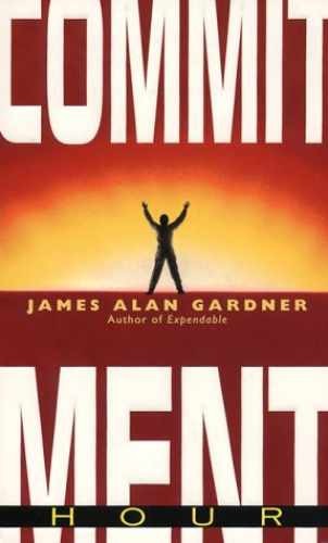 Commitment Hour - Paperback, by Gardner James Alan - Acceptable