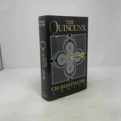The Quincunx - Hardcover, by Palliser Charles - Very Good