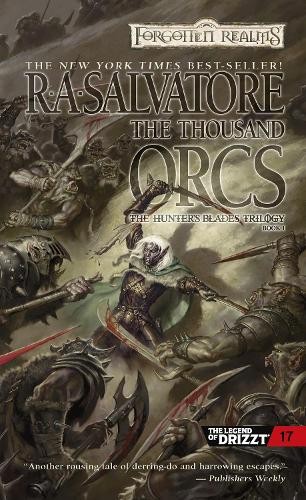 The Thousand Orcs: The Legend of Dr..., Salvatore, R.A.