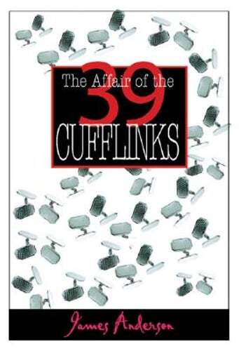 Affair of the 39 Cufflinks: An Inspector Wilkins Mystery by James Anderson: Used