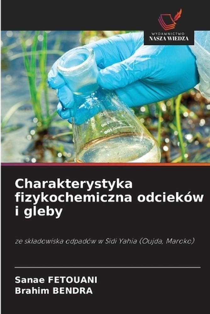 Charakterystyka fizykochemiczna odciekw i gleby by Sanae Fetouani (Polish) Paper