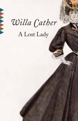 A Lost Lady (Vintage Classics) - Paperback By Cather, Willa - GOOD