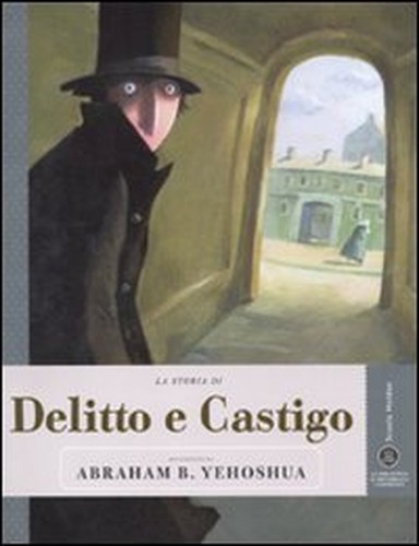 La storia di Delitto e castigo raccontata da Abraham ... by Yehoshua, Abraham B.FREE US DELIVERY | ISBN: 888371329X | Quality Books
