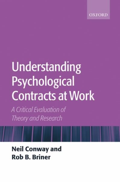 Understanding Psychological Contracts At Work : A Critical Evaluation Of Theo...