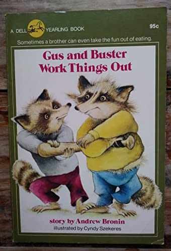 Gus and Buster Work Things Out - Paperback, by Andrew Bronin - Acceptable n