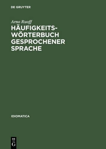 Arno Ruoff Häufigkeitswörterbuch gesprochener Sprache (Hardback) Idiomatica