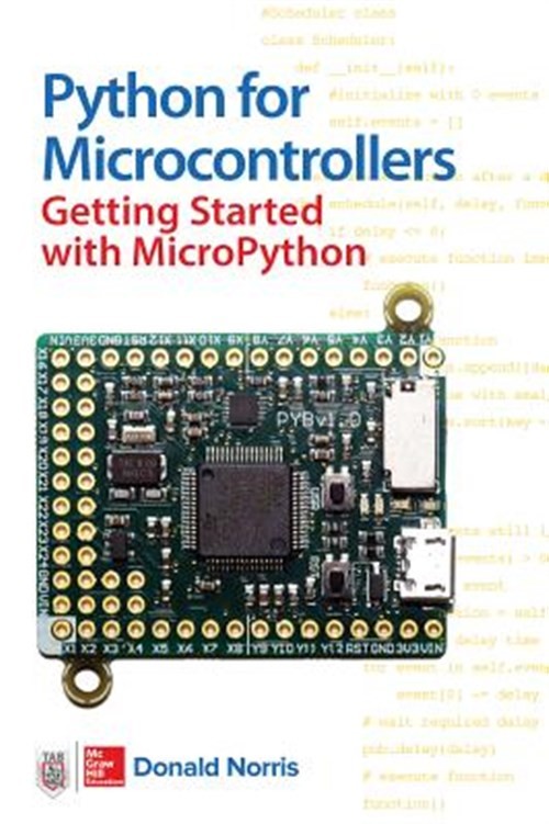 Python for Microcontrollers : Getting Started With MicroPython, Paperback by ...