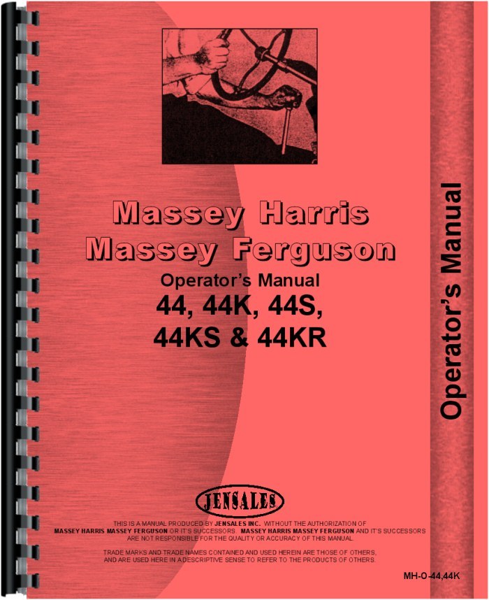 Massey Harris 44 Gas & Kerosene Tractor Operators Manual