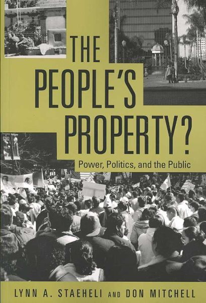 People's Property? : Power, Politics, and the Public, Paperback by Staeheli, ...
