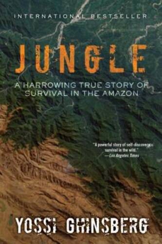 Jungle: A Harrowing True Story of Survival in the Amazon - Paperback - VERY GOOD