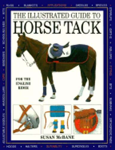 The Illustrated Guide to Horse Tack by Susan McBane - Pre-Owned Copy
