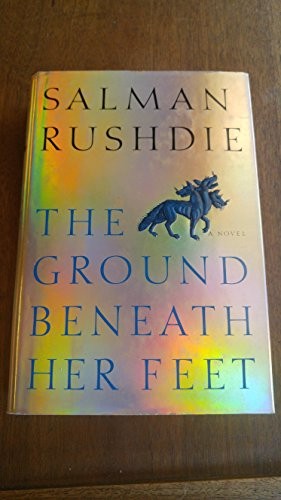 The Ground Beneath Her Feet, Rushdie, Salman