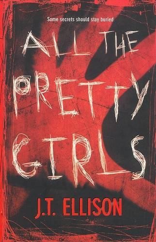All the Pretty Girls (Taylor Jackson..., Ellison, J. T.